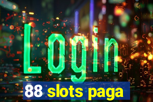 88 slots paga